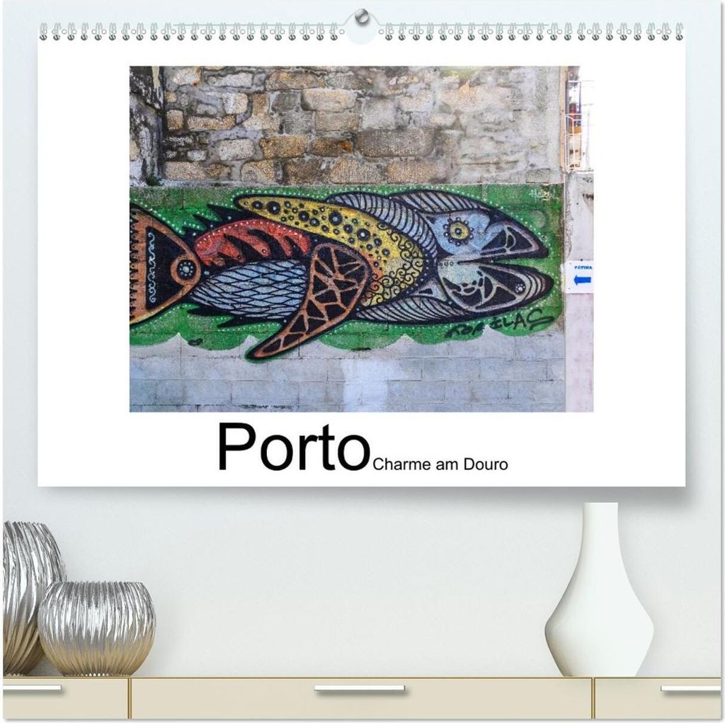 Porto - Charme am Douro (hochwertiger Premium Wandkalender 2026 DIN A2 quer), Kunstdruck in Hochglanz