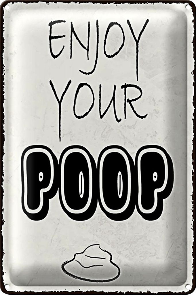 Blechschild Spruch 40x30cm enjoy your poop Badezimmer