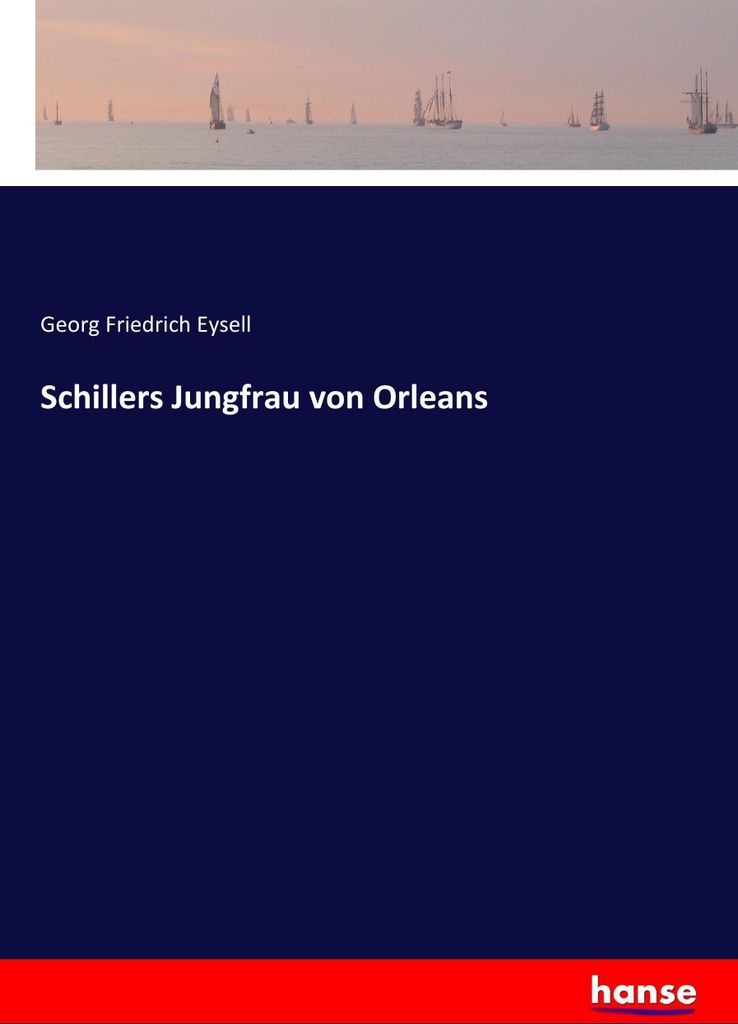 Schillers Jungfrau von Orleans