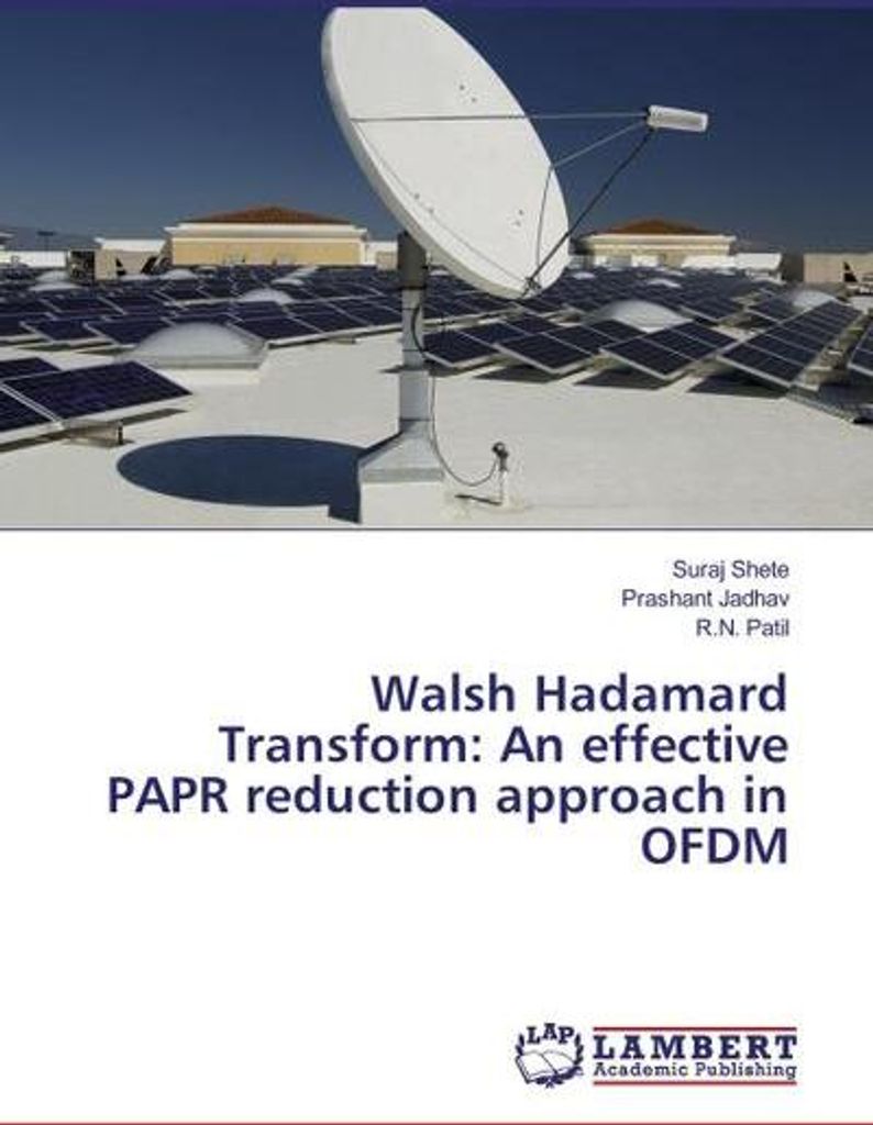 Walsh Hadamard Transform: An effective PAPR reduction approach in OFDM