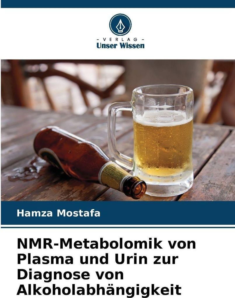 NMR-Metabolomik von Plasma und Urin zur Diagnose von Alkoholabhängigkeit
