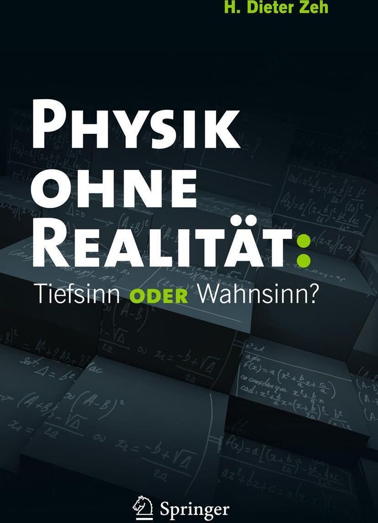 Physik ohne Realität: Tiefsinn oder Wahnsinn?