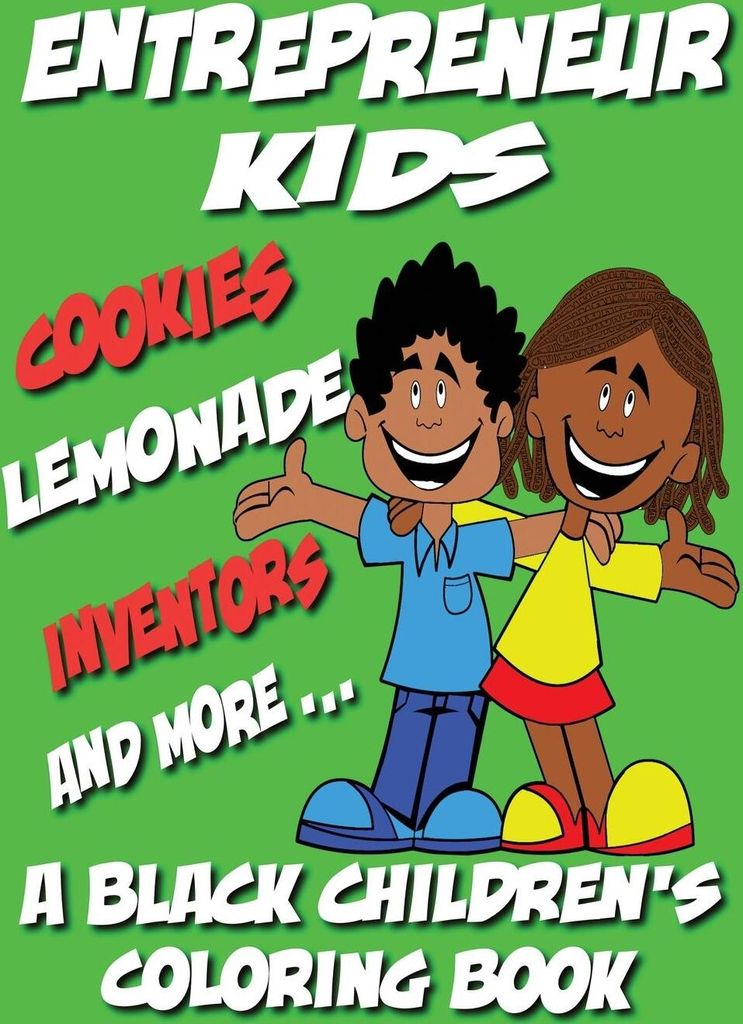 Entrepreneur Kids - A Black Children's Coloring Book