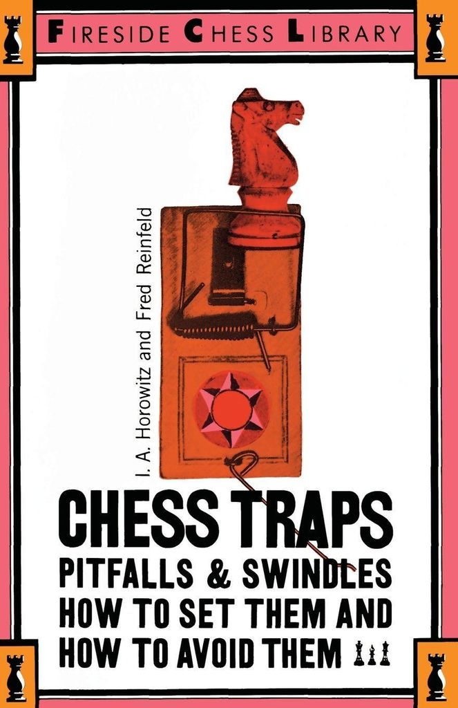 Chess Traps, Pitfalls and Swindles