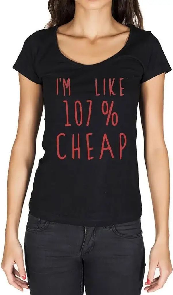 Damen Grafik T-Shirt Ich bin etwa 107% billig – I'm Like 107% Cheap – Öko-Verantwortlich Vintage Jahrgang Kurzarm Lustige Druck Geburtstag Ges...