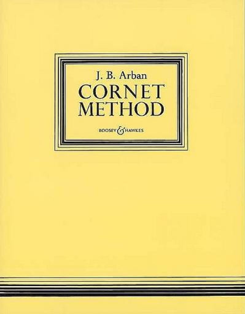 Arban, J: Cornet Method