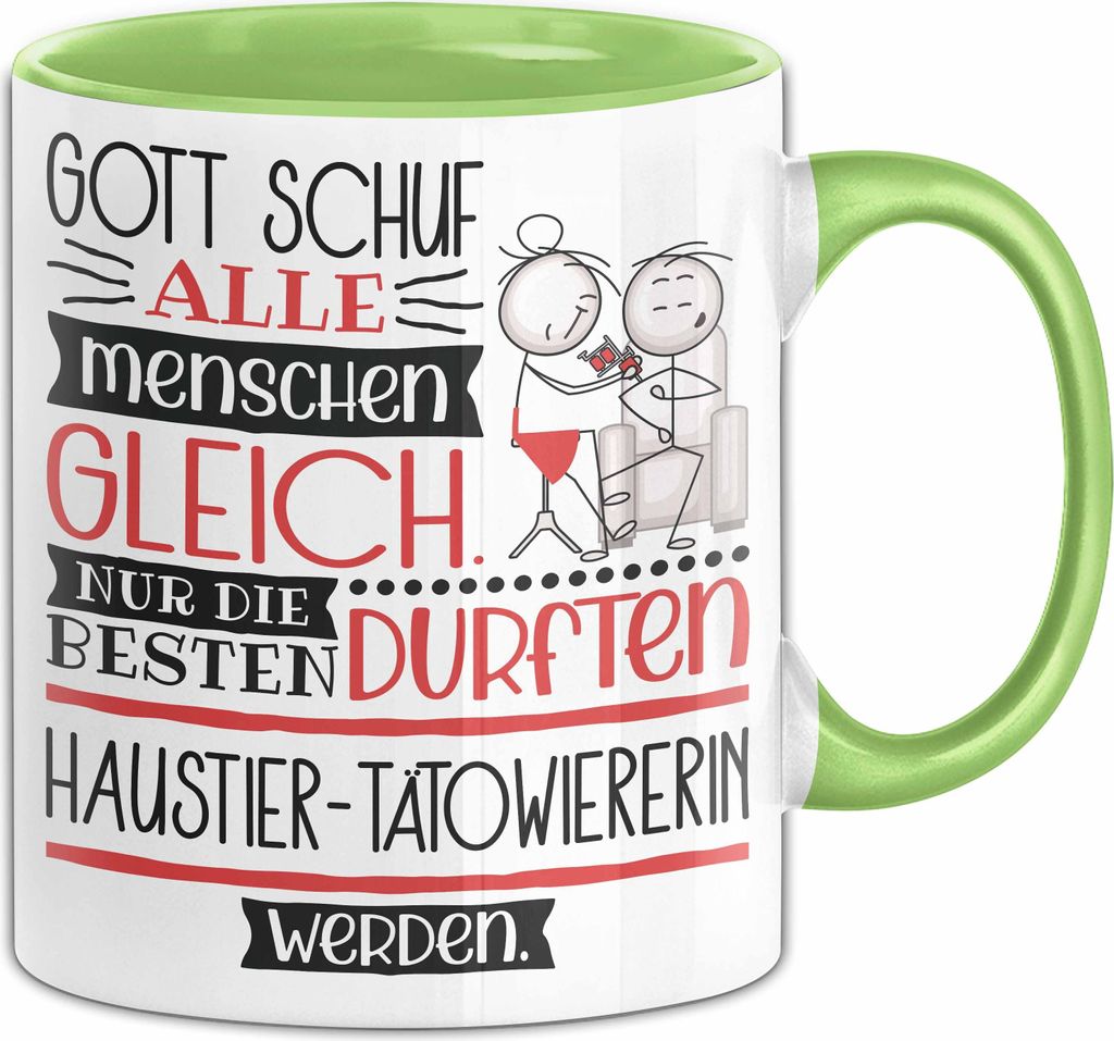 Haustier-Tätowiererin Geschenk Becher Tasse Gott Schuf Alle Menschen Gleich Nur Die Besten Durfeten Haustier-Tätowiererin Werden Geschenkidee Lus...