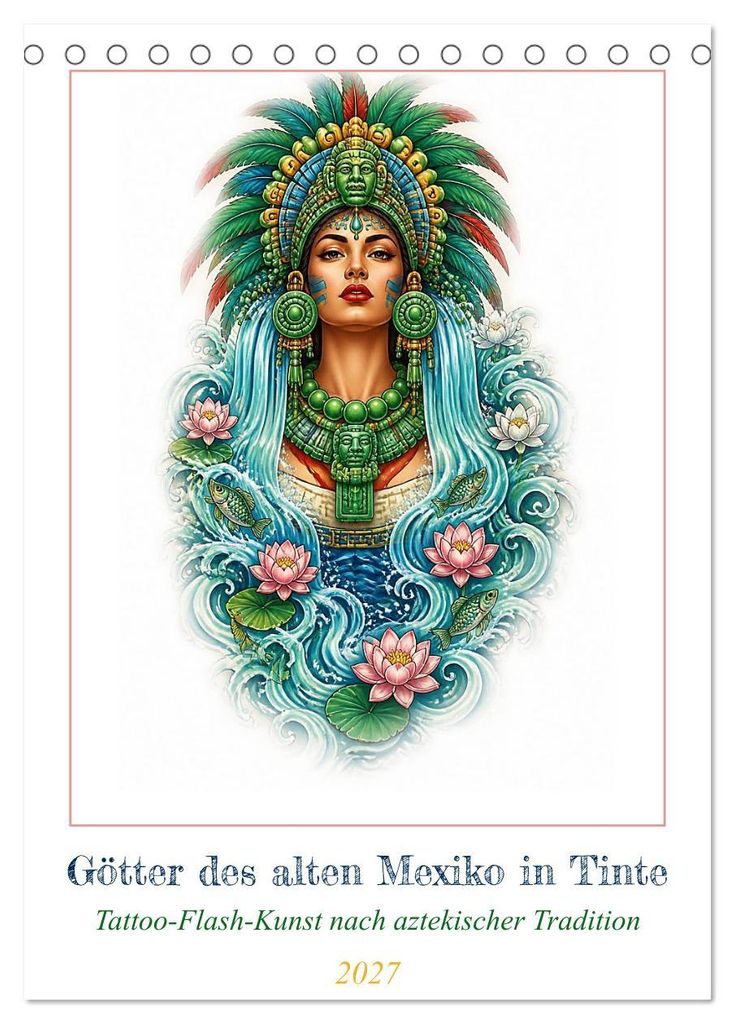 Götter des alten Mexiko in Tinte (Tischkalender 2027 DIN A5 hoch), CALVENDO Monatskalender