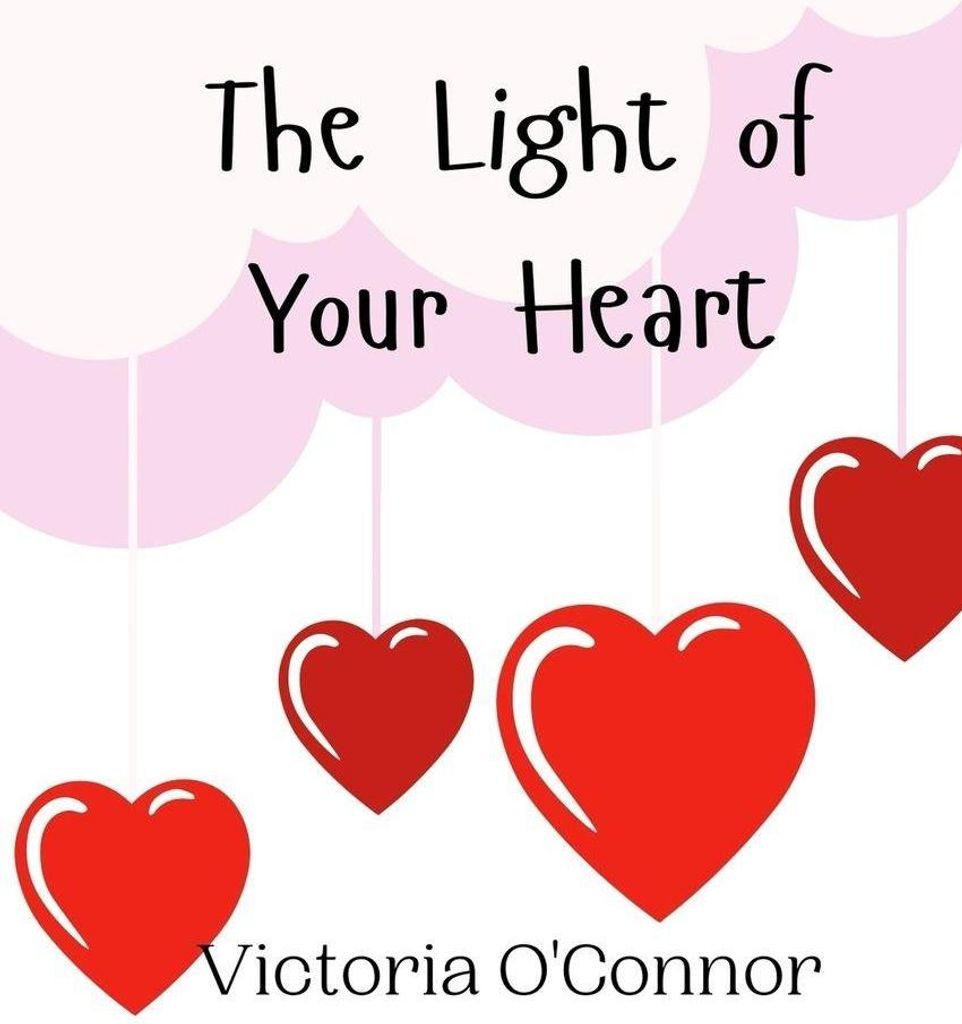 The Light of Your Heart