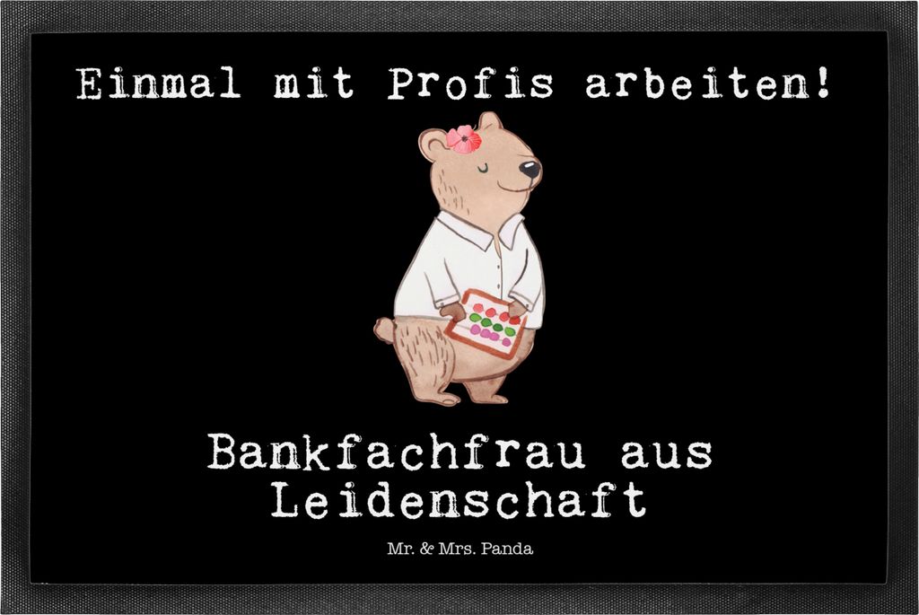 Mr. & Mrs. Panda Fussmatte Bankfachfrau Leidenschaft 50 x 75 cm - Schwarz - Geschenk, fußmatte, Sauberlaufmatte, Schmutzmatte, Schmutzfänger, Bod...