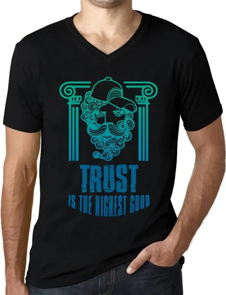 Herren Grafik T-Shirt V-Ausschnitt Vertrauen ist das höchste Gut – Trust Is The Highest Good – Öko-Verantwortlich Vintage Jahrgang Kurzarm Lu...