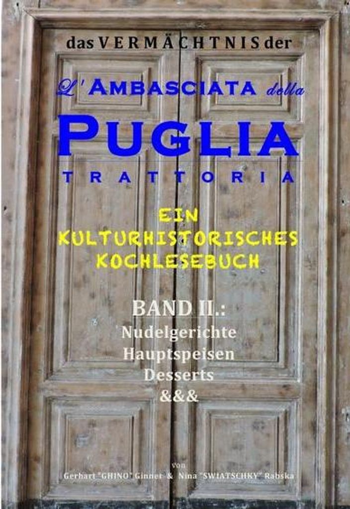 Das Vermächtnis der L'Ambasciata della Puglia, Band II.