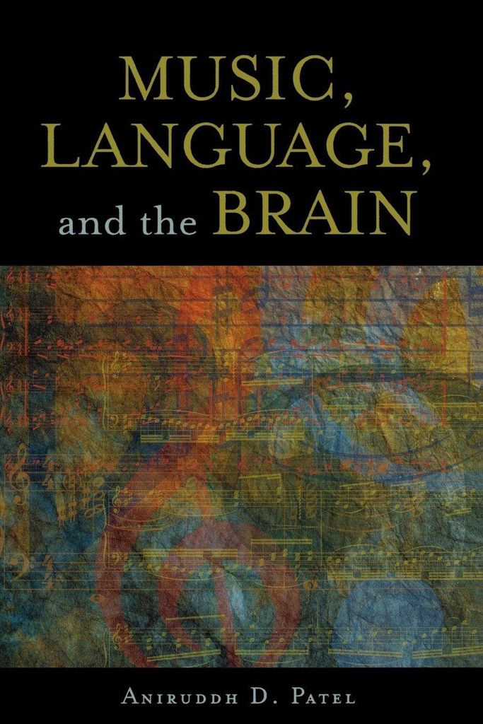 Patel, A: MUSIC LANGUAGE & THE BRAIN