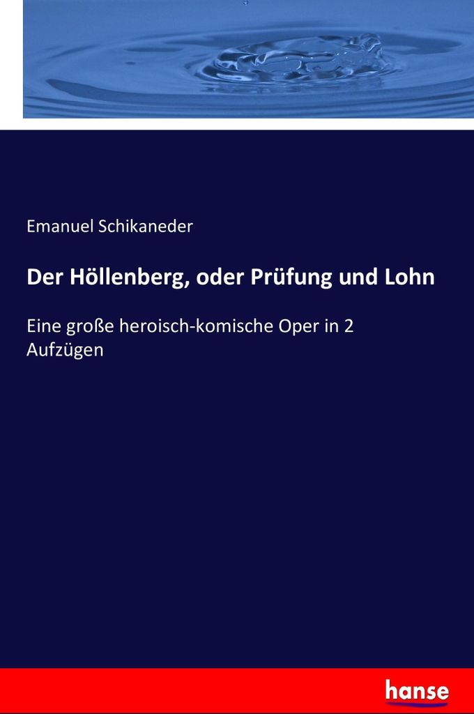 Der Höllenberg, oder Prüfung und Lohn