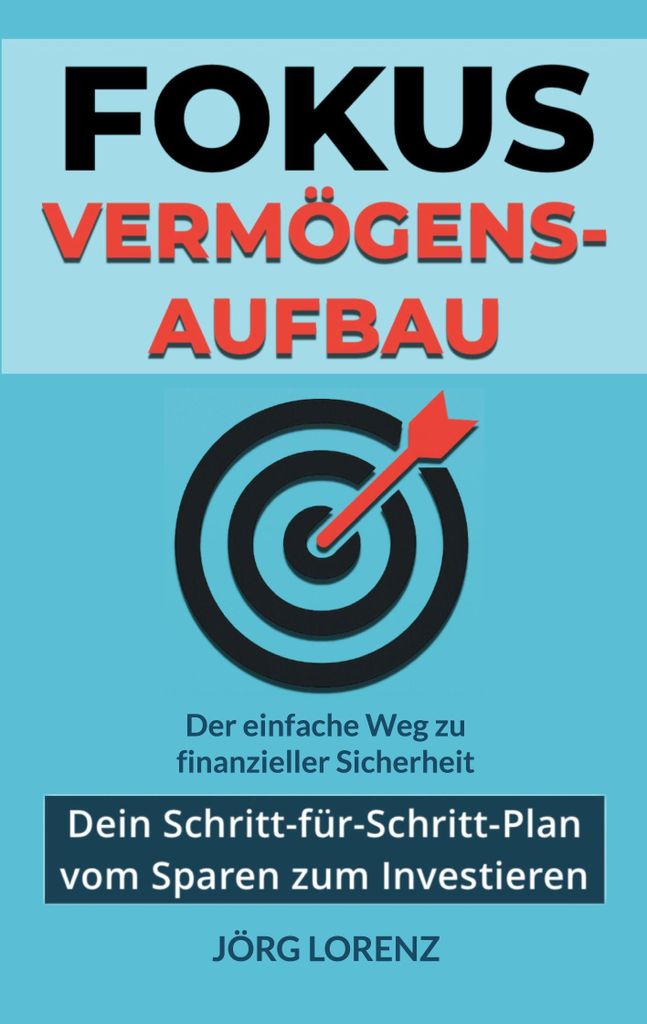 Fokus Vermögensaufbau