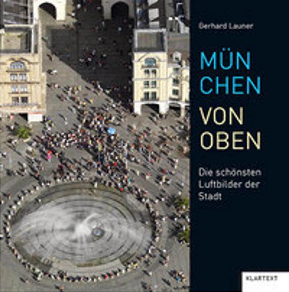 Beau livre photo München von oben : paysages urbains de Munich aérien