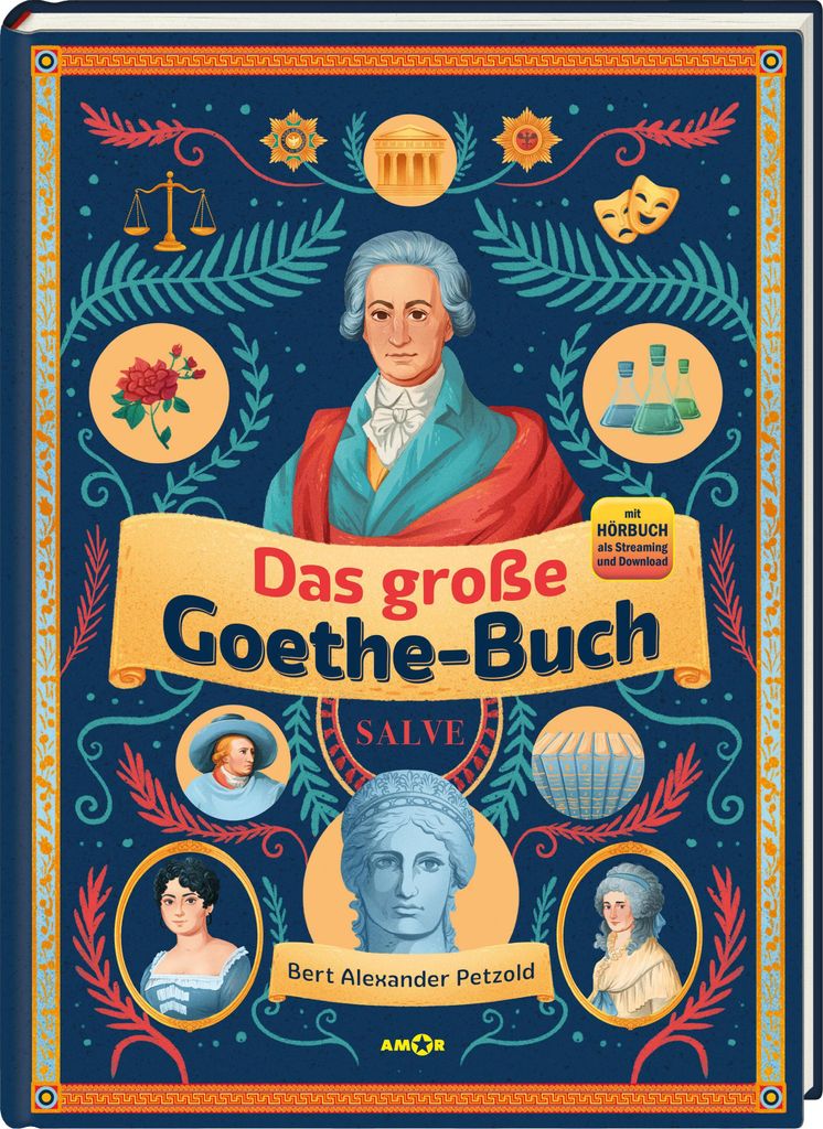 Das große Goethe-Buch. Ein Wissensabenteuer über Johann Wolfgang von Goethe.