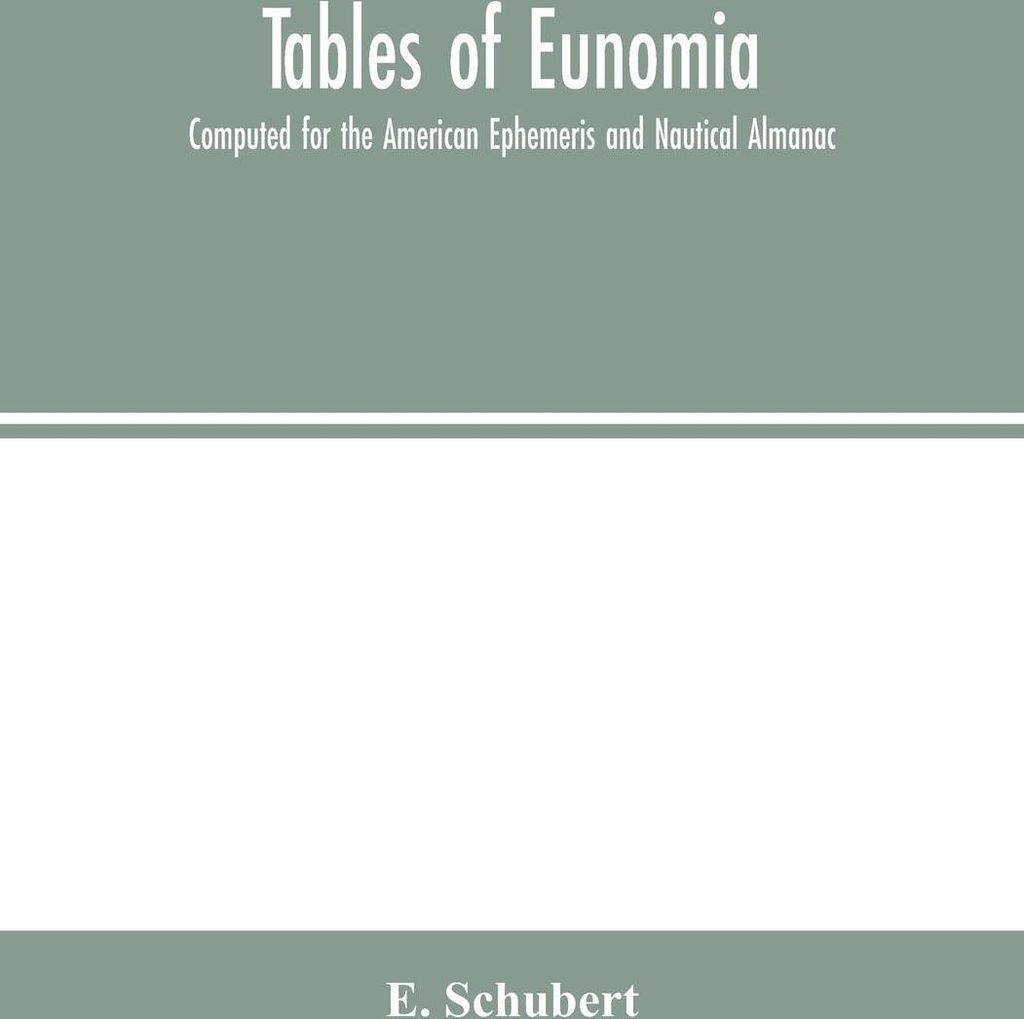 Tables of Eunomia; Computed for the American Ephemeris and Nautical Almanac