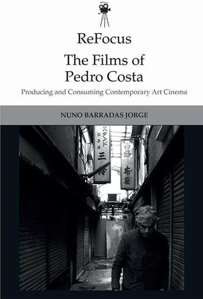 Refocus: The Films of Pedro Costa