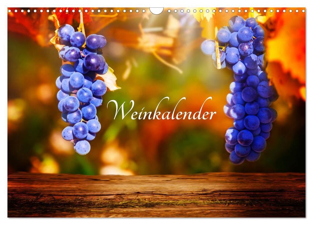 Weinkalender (Wandkalender 2027 DIN A3 quer), CALVENDO Monatskalender