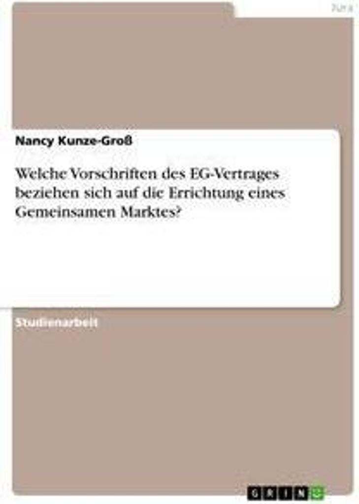 Welche Vorschriften des EG-Vertrages beziehen sich auf die Errichtung eines Gemeinsamen Marktes?