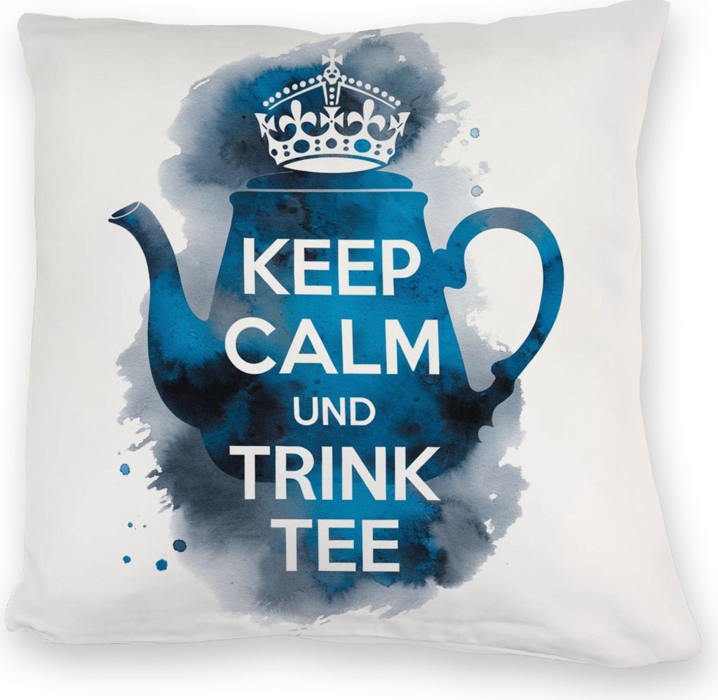 Keep calm und trink Tee Kuschelkissen