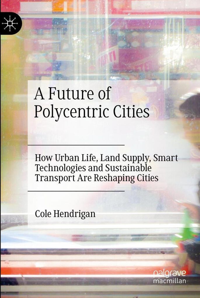 A Future of Polycentric Cities