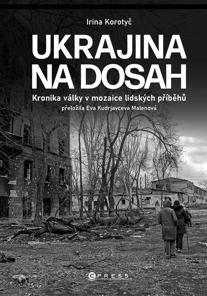Ukrajina na dosah | Irina Korotyč