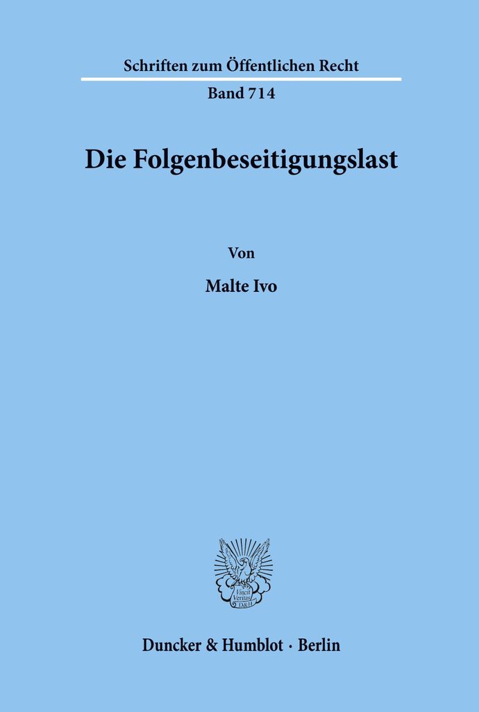 Die Folgenbeseitigungslast.