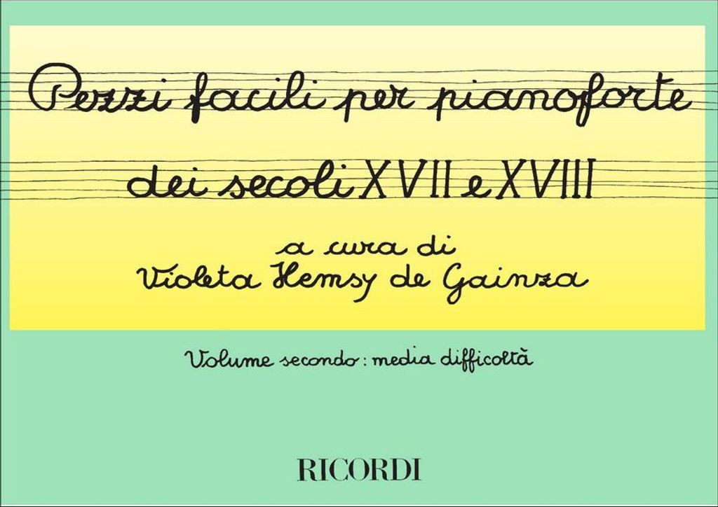 Pezzi Facili per pianoforte Dei Secoli XVII e XVIII vol.2per piano