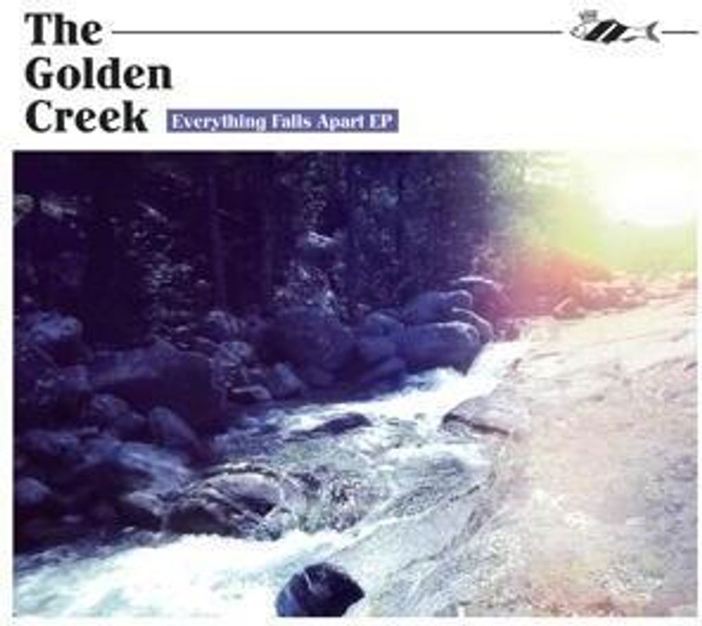Golden Creek, T: Everything Falls Apart