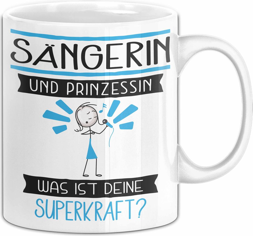 Sängerin Und Prinzessin Tasse Geschenk Für Eine Sängerin Geburtstag Was Ist Deine Superkraft (Weiß)