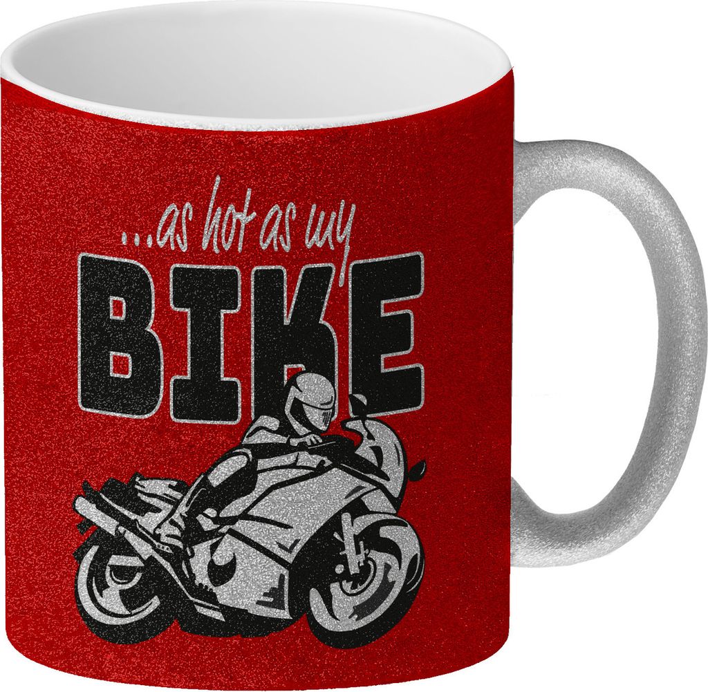 As hot as my Bike Glitzer-Kaffeebecher mit coolem Motorradfahrer Motiv in rot