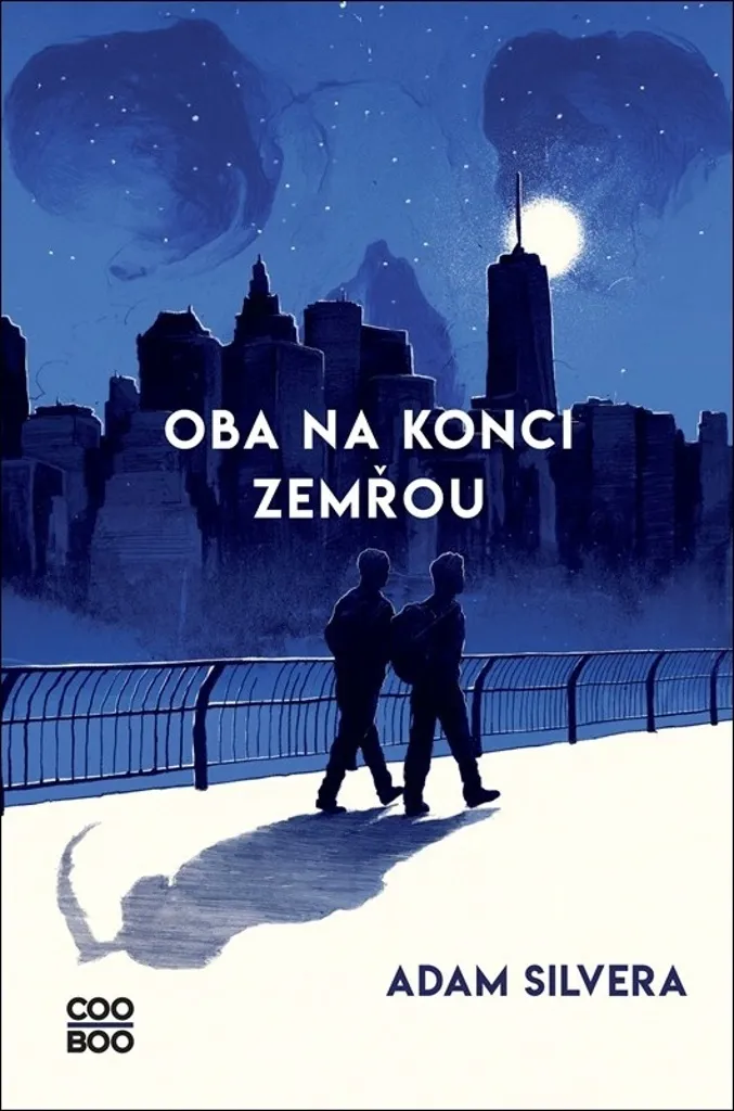 Oba na konci zemřou Adam Silvera Version Originale Tchèque Format Poche