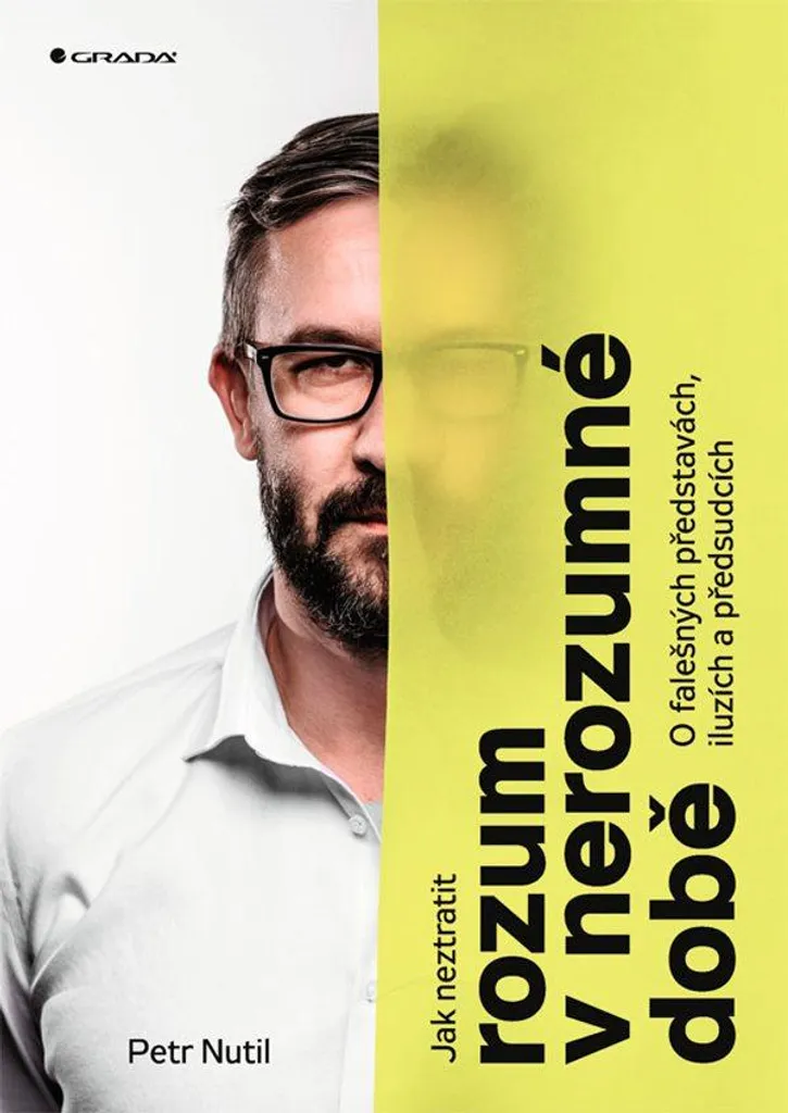 Jak neztratit rozum v nerozumné době par Petr Nutil - Essai Psychologie