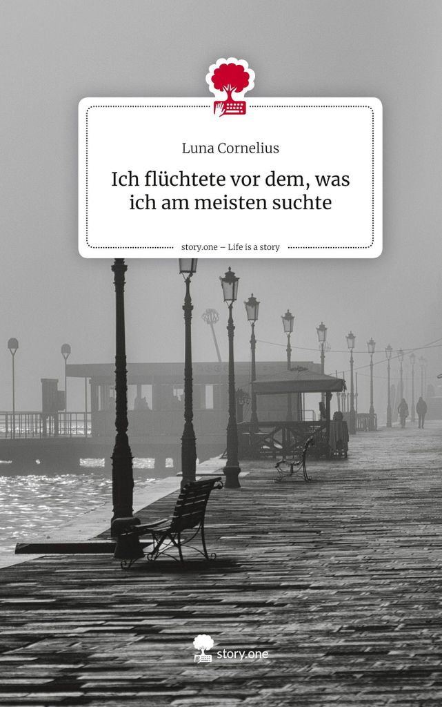 Ich flüchtete vor dem, was ich am meisten suchte. Life is a Story - story.one