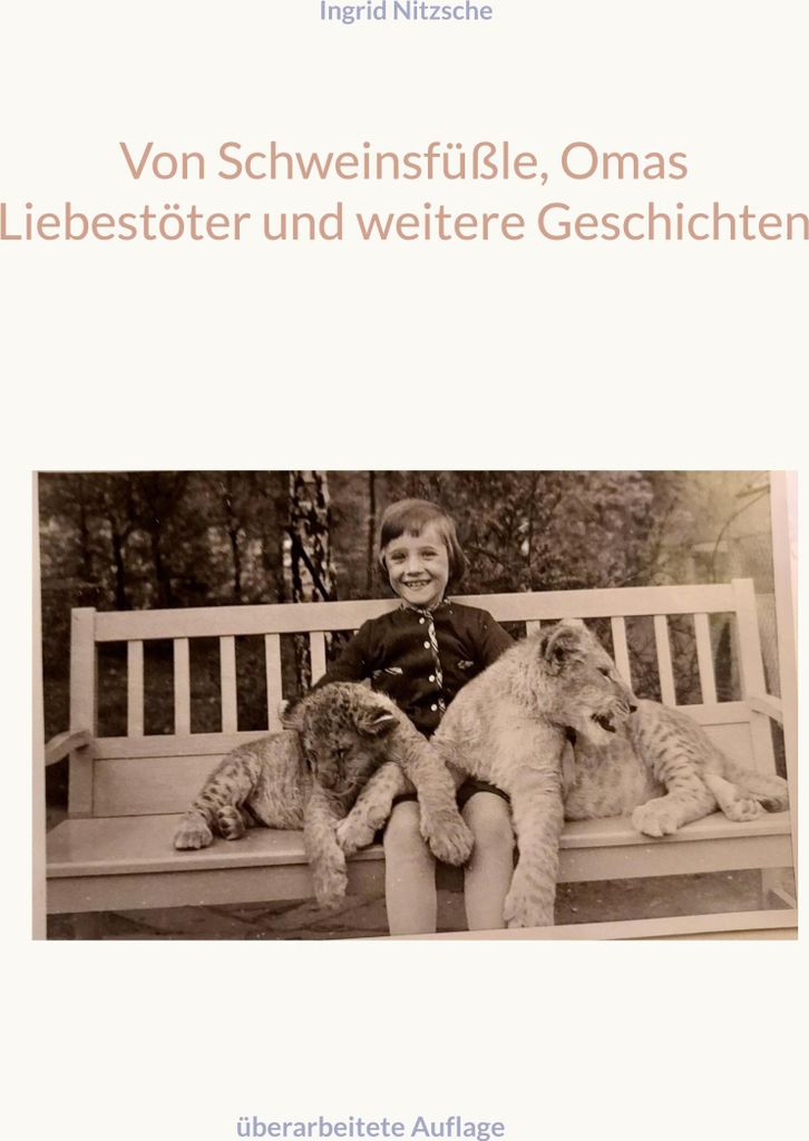 Von Schweinsfüßle, Omas Liebestöter und weitere Geschichten