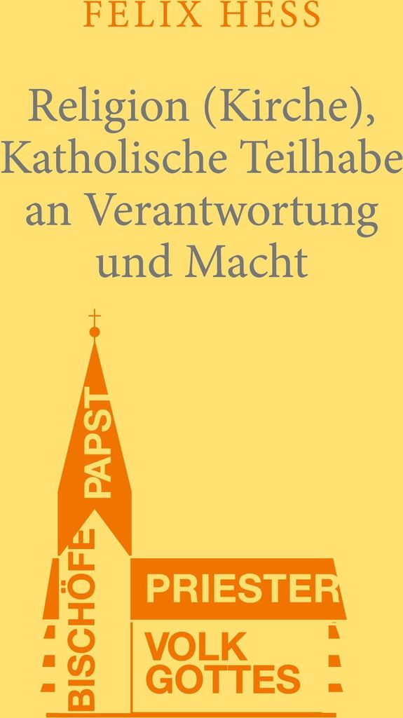 Religion (Kirche), Katholische Teilhabe an Verantwortung und Macht