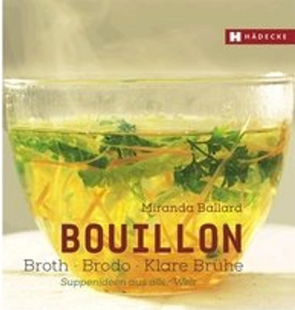 Bouillon - Broth - Brodo - klare Brühe