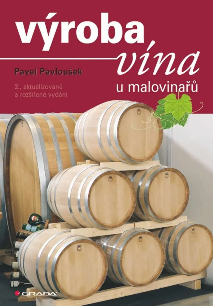Comment faire son vin soi-même Guide complet de Pavel Pavloušek 2026