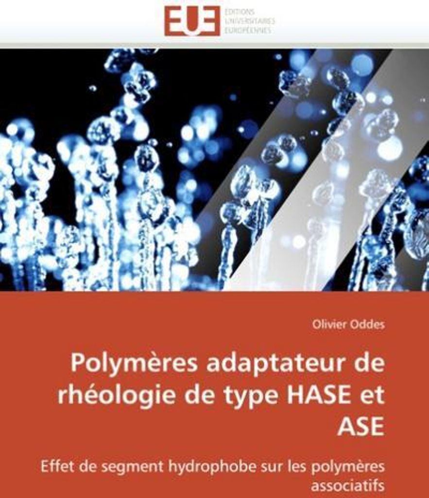 Polymères Adaptateur de Rhéologie de Type Hase Et ASE