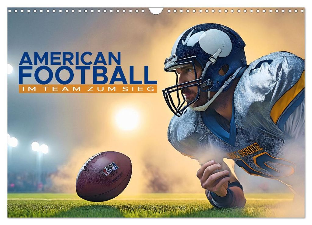 American Football - im Team zum Sieg (Wandkalender 2027 DIN A3 quer), CALVENDO Monatskalender