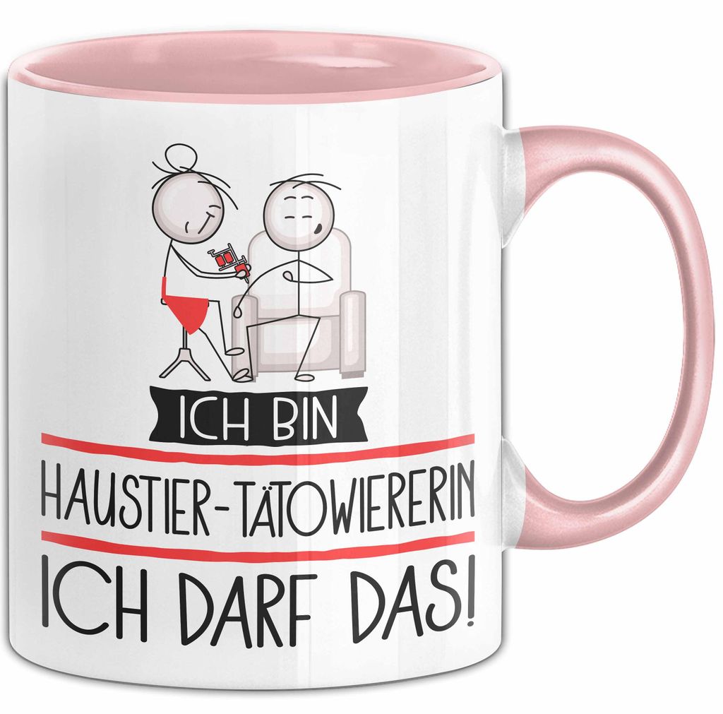 Geschenk für Haustier-Tätowiererin Tasse Lustige Geschenkidee Geburtstag Ich Bin Haustier-Tätowiererin Ich Darf Das (Rosa)