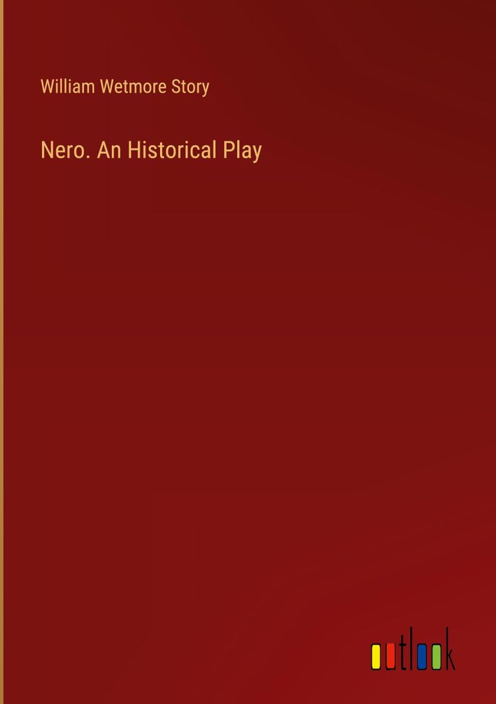 Nero. An Historical Play
