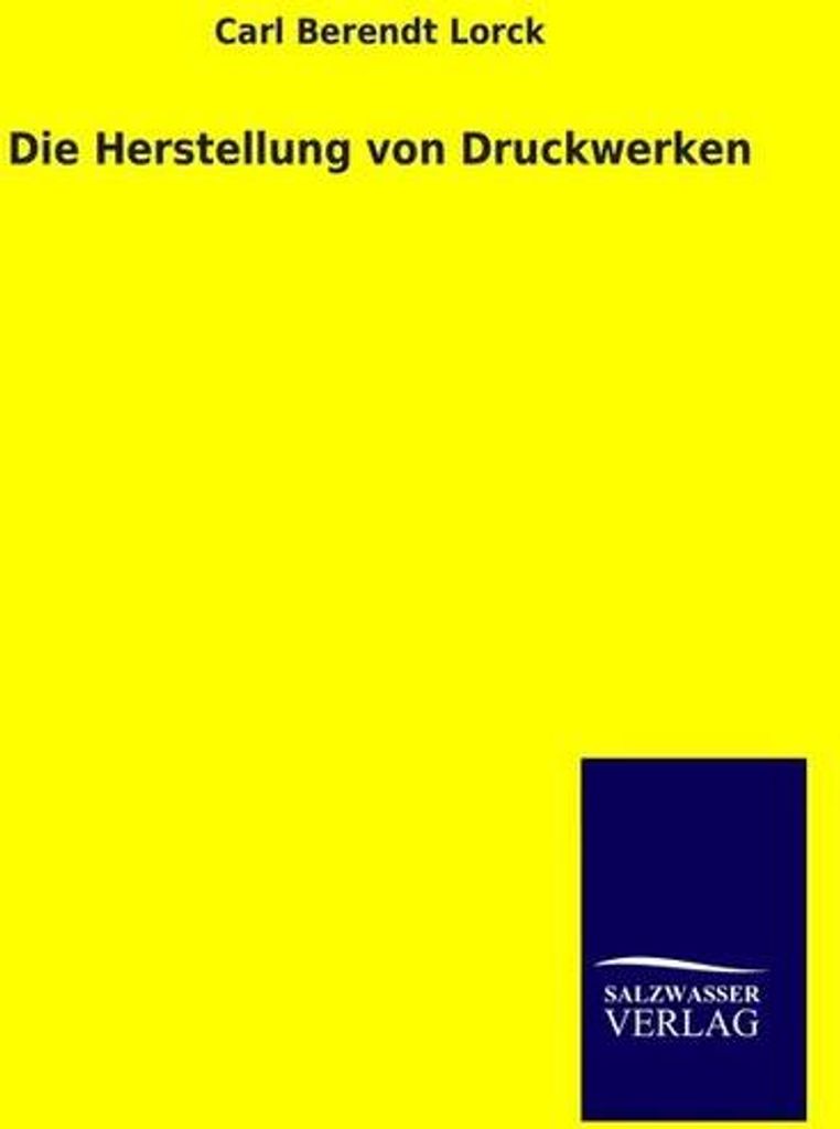 Die Herstellung von Druckwerken