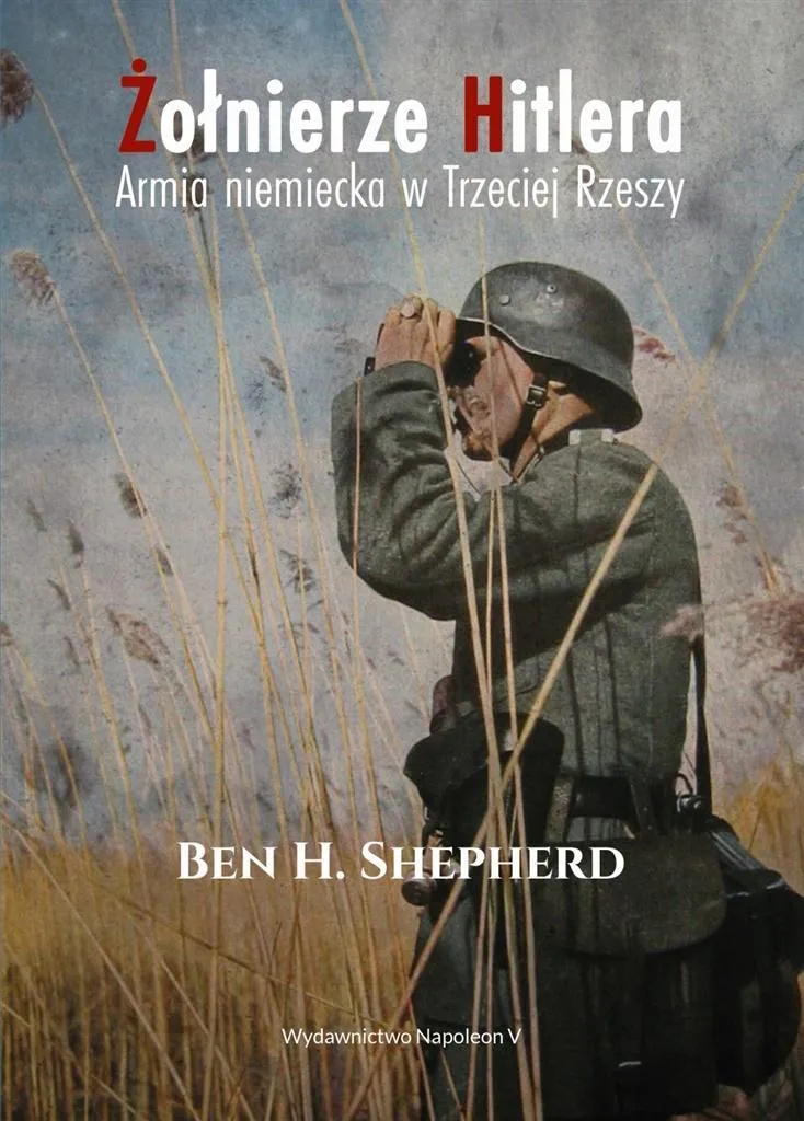 Soldats de Hitler : L'Armée Allemande sous le Troisième Reich - Livre HC