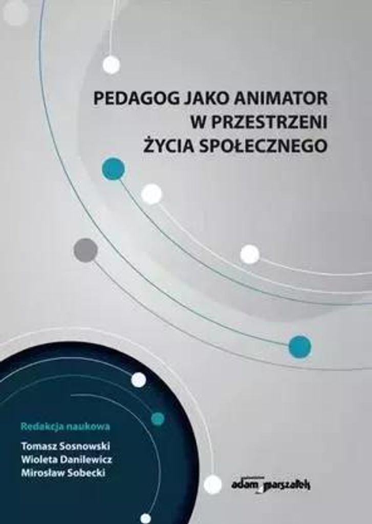 Der Erzieher als Animateur im Lebensraum...