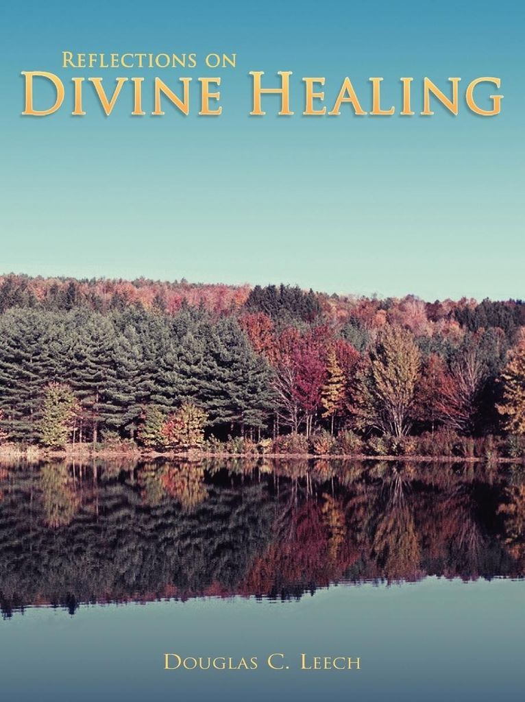 Reflections on Divine Healing