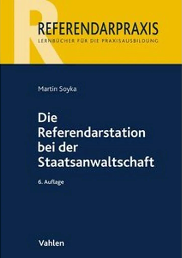 Réussir son Referendariat : Die Referendarstation bei der Staatsanwaltschaft