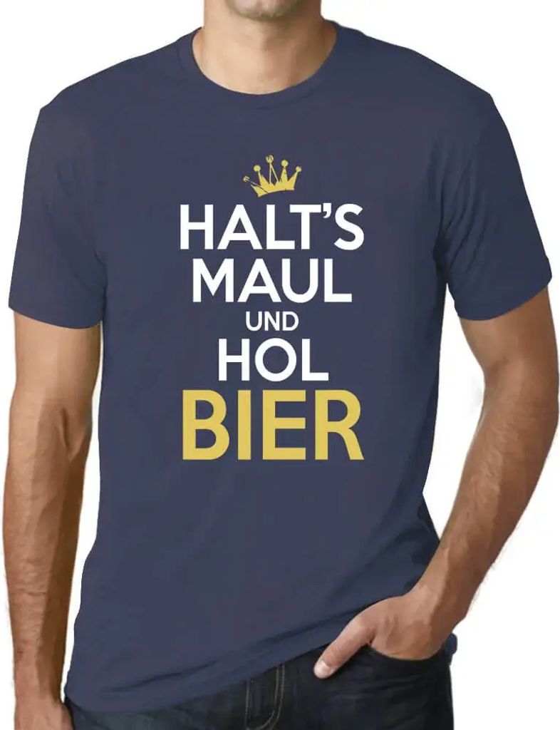Herren Grafik T-Shirt Halt's Maul Und Hol Bier Öko-Verantwortlich Vintage Jahrgang Kurzarm Lustige Druck Geburtstag Geschenk Mann